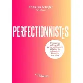 Eyrolles PERFECTIONNISTES DECOUVREZ VOTRE PROFIL DE PERFECTIONNISTE