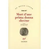 Gallimard Mort d'une prima donna slovène - Brina Svit