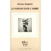 Gallimard Le poisson dans l'arbre - Florence Delaporte