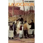 Gallimard La vocation - John Hersey