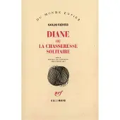 Gallimard Diane ou La chasseresse solitaire - Carlos Fuentes