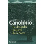 Gallimard Le désordre naturel des choses