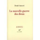 Gallimard La Nouvelle guerre des dieux - Daniel Accursi