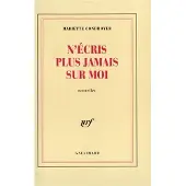 Gallimard N'ecris plus jamais sur moi - Mariette Condroyer
