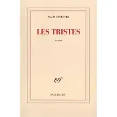 Gallimard Les tristes - Alain Sevestre