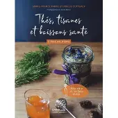 Eyrolles Thés, tisanes et boissons santé à faire soi-même