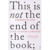 Vintage Uk This is not the end of the book - Umberto Eco