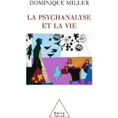 Odile LA PSYCHANALYSE ET LA VIE