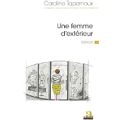 Academia Eds Une femme d'exterieur - Caroline Tapernoux