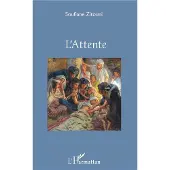 Editions L'Harmattan L'attente - Soufiane Zitouni