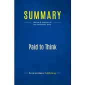 Business Book Summaries Summary: paid to think