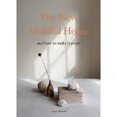 The New Mindful Home - Joanna Thornhill