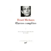 Gallimard Œuvres complètes - Henri Michaux