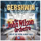 Warner Music Gershwin In Hollywood - Live At The Royal Albert Hall