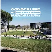 Privat CONSTRUIRE ET RECONSTRUIRE LE CAMPUS DU MIRAIL DE LA FACULT