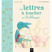 Hatier Jeunesse Les lettres de Balthazar