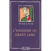 Kailash Eds L'espionne du grand lama - Gustave Le Rouge
