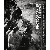 Silvana Editoriale PHOTOGRAPHIES DE PECHE