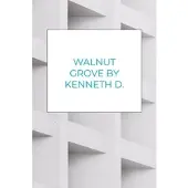 Mijnbestseller Walnut Grove By Kenneth D. Bolden