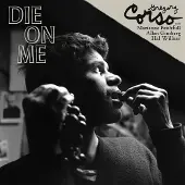 Konkurrent Gregory Corso - Die On Me (10" LP) (Coloured Vinyl)