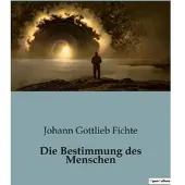 SHS Éditions Die bestimmung des menschen - Johann Gottlieb Fichte