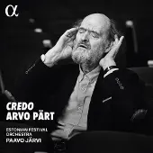 OUTHERE Paavo Jarvi, Estonian Festival Orchestra, Kalle Randalu, Estonian National Male Choir, Ellerhein Girls' Choir, Ellerhein Alumni Choir - Pärt: Credo (CD)