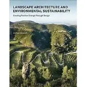 BLOOMSBURY Landscape Architecture and Environmental Sustainability - Joshua Zeunert