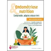In Press Eds ENDOMETRIOSE ET NUTRITION COMPRENDRE ADAPTER MIEUX VIVRE