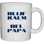 TGL Mok beker Blijf kalm Bel papa. koffiemok