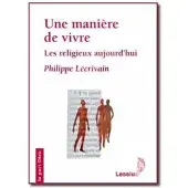 Lessius Eds Une manière de vivre : les religieux aujourd'hui