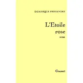 Grasset L'ETOILE ROSE - Dominique Fernandez
