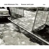 OUTHERE Julia Hülsmann Trio - Sooner And Later (CD)