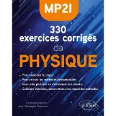 Ellipses MP2I 330 EXERCICES CORRIGES DE PHYSIQUE