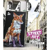 AROLA DADA,295:STREET ART UN BESTIAIRE DANS LA VILLE