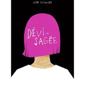 GALLIMARD JEUNESSE EDITION Devisagee - Erin Stewart