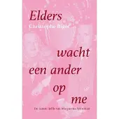 De Arbeiderspers Elders wacht een ander op me (Paperback)