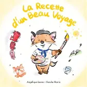 Ecole Des Loisirs LA RECETTE D'UN BEAU VOYAGE