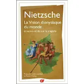 FLAMMARION La vision dionysiaque du monde