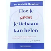 Succesboeken Hoe je geest je lichaam kan helen