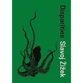 BLOOMSBURY Disparities - Slavoj Zizek