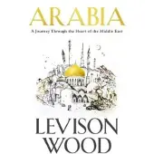HACHETTE COLLECTION Arabia - Levison Wood