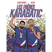 Casterman LES FRERES KARABATIC,02:UNIS POUR GAGNER