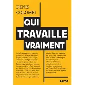 Payot QUI TRAVAILLE VRAIMENT