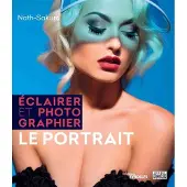 Eyrolles ECLAIRER ET PHOTOGRAPHIER LE PORTRAIT