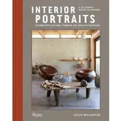 Rizzoli Usa INTERIOR PORTRAITS AT HOME WITH CULTURAL PIONEERS AND CREATI - WILLIAMSON LESLIE