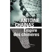 Gallimard Empire des chimères