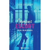 Addictives Eds CAMPUS ESCORT 1 : REAL BLACKMAIL