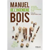 Eyrolles Manuel de l'ingénierie bois