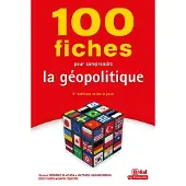 Bréal 100 FICHES POUR COMPRENDRE LA GEOPOLITIQUE