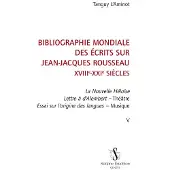 Slatkine Reprints Bibliographie mondiale des écrits sur Jean-Jacques Rousseau, XVIIIème-XXIème siècles